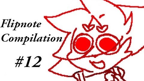 Flipnote Compilation #12