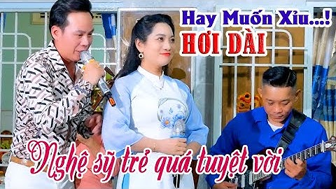 Hai Giọng Ca Gây Nghiện Quá Đã NS Lương Hồng Huệ ft NS Tuấn Dương Ca HƠi Dài Mút Chỉ