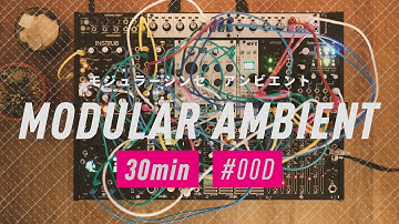 Modular Synth Ambient - Session_00D : 30min // Arbhar, Helical, ErbeVerb, Data Bender