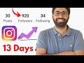 How I Got 920 Instagram Followers in 13 Days Following This Strategy.