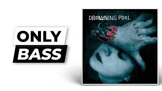 Bodies - Drowning Pool | Only Bass (Isolated)