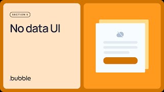 No data UI: Getting started with Bubble (Lesson 5.8)