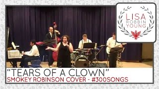 Tears of a Clown: Smokey Robinson &amp; The Miracles