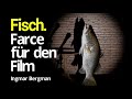 Fisch. Farce für den Film - Ingmar Bergman - Hörspiel (2008)