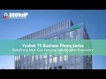 Yealink NEW T5 Series Training Webinar