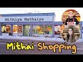 Mithai Shopping | OZZY RAJA