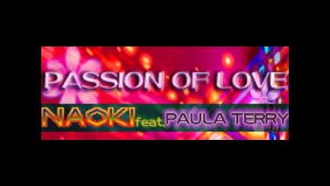 Passion Of Love - Naoki feat. Paula Terry