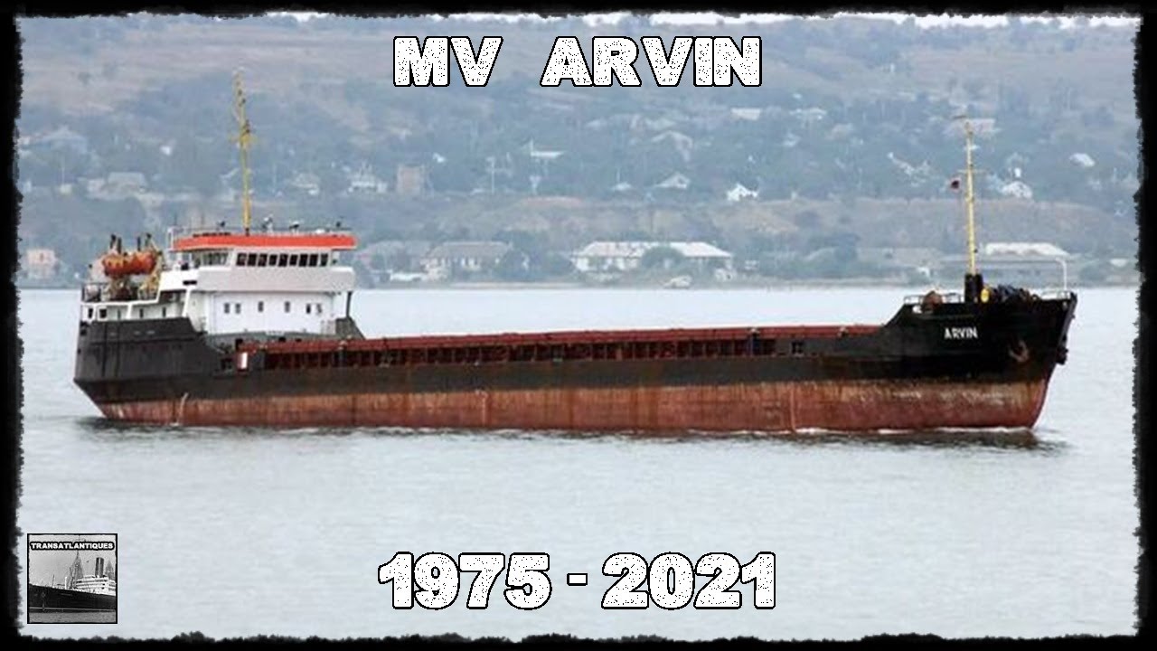 MV ARVIN CONSTRUÇÃO AO NAUFRÁGIO YouTube