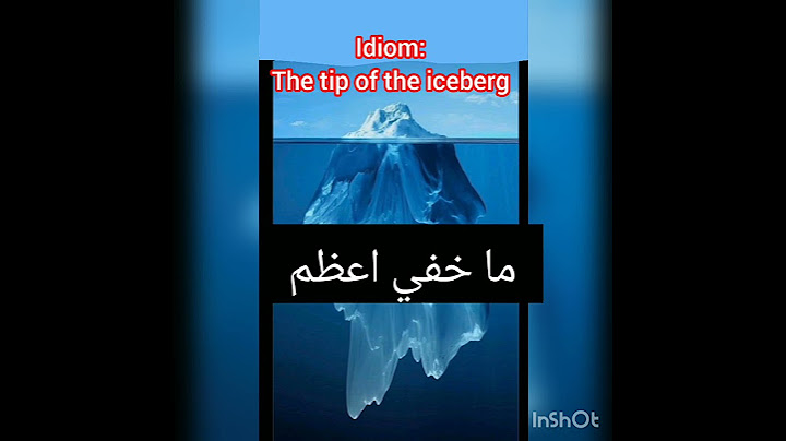The tip of the iceberg nghĩa tiếng việt là gì năm 2024