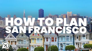 PLANNING A TRIP TO SAN FRANCISCO