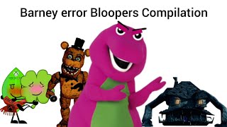Barney Error Bloopers Compilation (2023)
