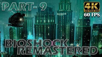 ⁴ᴷ⁶⁰ Bioshock Remastered | Hephaestus (Part 9) - No Commentary