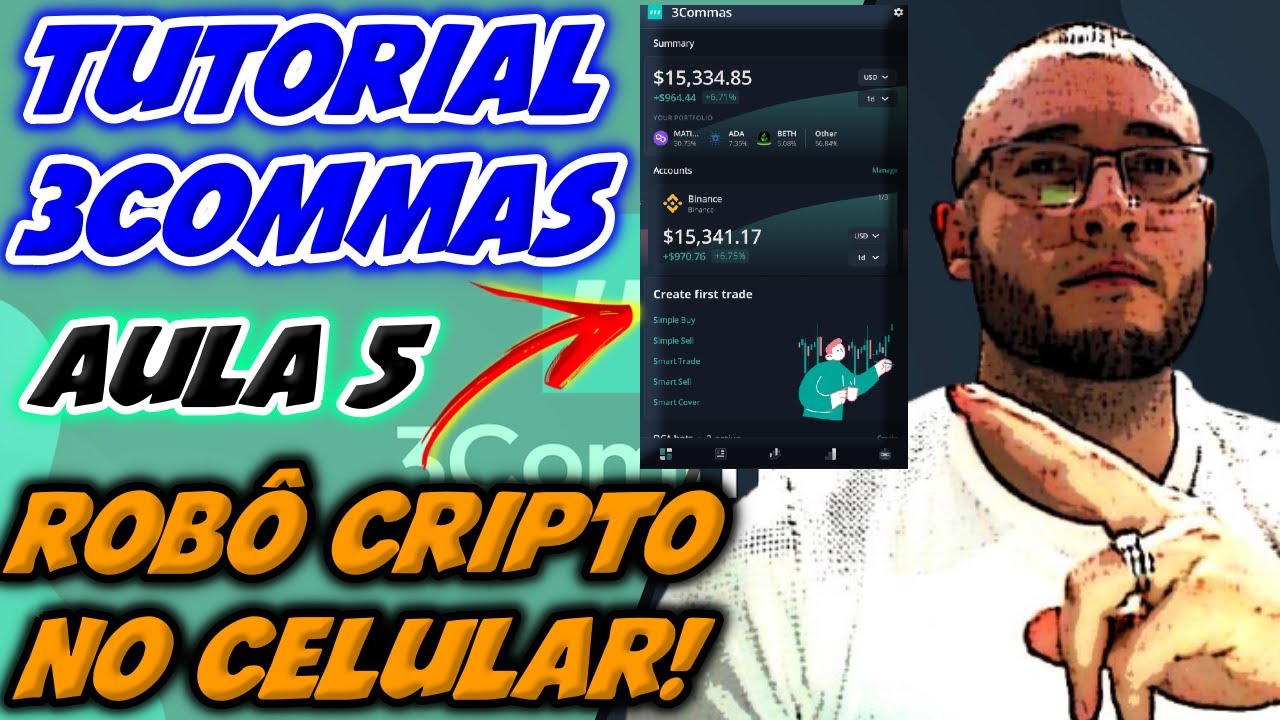 📚 TUTORIAL 3COMMAS | AULA 5 – COMO UTILIZAR ROBÔS DE CRIPTOMOEDAS EM SEU CELULAR PASSO A PASSO!