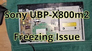 Sony UBP-X800m2 4K Blu-ray Player Freezing Issue