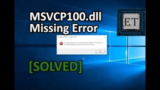 [Solved] How To Fix MSVCP100.dll Missing Error In Windows 11, 10, 8.1, 8, 7 - Easy Fix