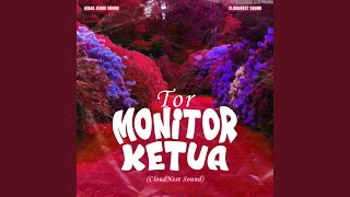 Tor Monitor Ketua (CloudNest Sound)