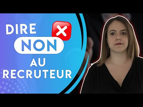 Vidéo: Comment Refuser Une Offre D'emploi