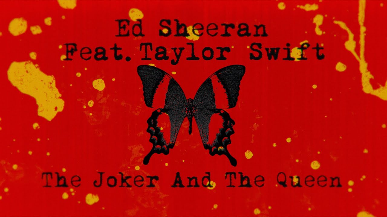 Ed Sheeran   The Joker And The Queen feat Taylor Swift Official Lyric Video
