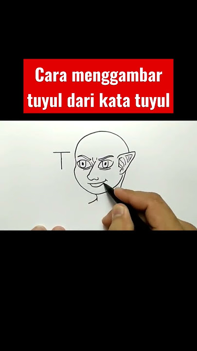 Cara menggambar tuyul dari kata tuyul