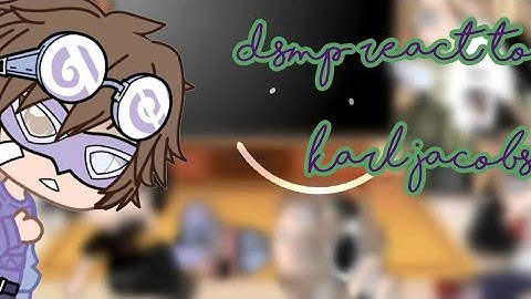 dsmp/mcyt react to karl || part 2 of dsmp react to dreamxd || TW: FLASH WARNING |100 subs special!!