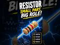 small component, big responsibility!Resistor current ni control chesi circuit ni protect chestundi🛡️