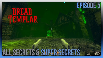 Dread Templar - Episode 5 - All Secrets & Super Secrets