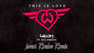 WILL.I.AM feat. EVA SIMONS - This Is Love (JAMES RENDON REMIX)
