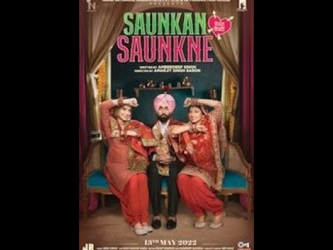 Saunkan Saunkne punjabi movie ammy Virk,Nimrat Khaira,Sargun Mehta   Punjabi movie 2022,punjabi 2022