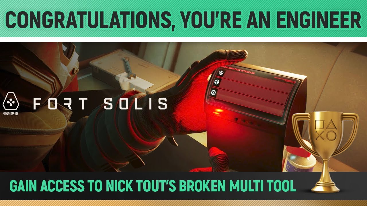 Fort Solis - Congratulations, you're an engineer 🏆 Trophy / Achievement Guide (Chapter 3)