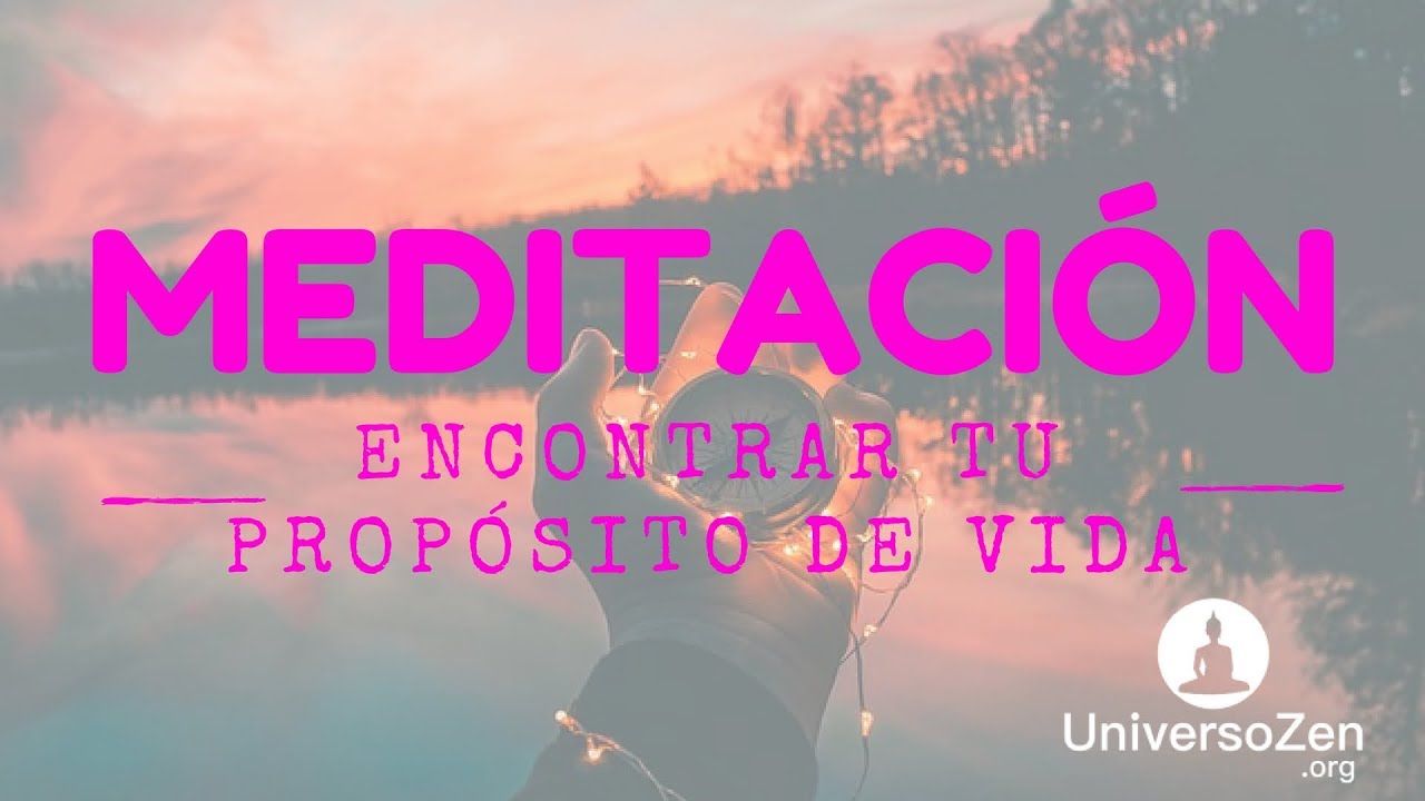 Meditación para Encontrar tu Propósito de Vida - YouTube