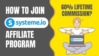 How to join Systeme.io Affiliate Program (60% Lifetime Commission)