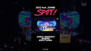 240512 | INKIGAYO WINNER, SPOT by #ZICO feat. #JENNIE #SPOT1stWin #ZICO14thWin