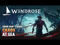 I have an epic sea battle after saving my crew! | Windrose | Demo | Part 3