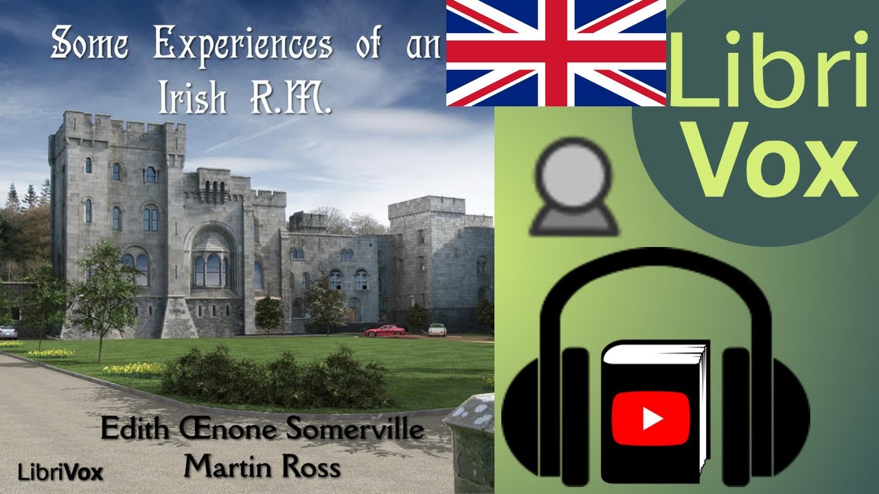 Some Experiences of an Irish R.M. by Edith Œnone SOMERVILLE | Full Audio Book