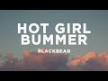 Blackbear Hot Girl Bummer Lyrics 