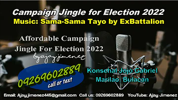 Konsehal Jojo Gabriel Campaign Jingle 2022/Sama-sama tayo by ExBattalion (Cover)