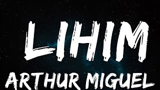 Arthur Miguel - Lihim (Lyrics)  | Popular Music