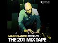 Mark francis presents the 201 mix tape continuous dj mix