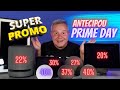 🚨 PRIME DAY ANTECIPOU - Dispositivos da AMAZON com PREÇOS FINAIS, tem até CUPOM DE DESCONTO no POP