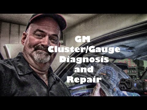 Chevrolet GMC Cluster Gauge Diagnosis and Repair Chevrolet GMC Cluster Gauge Diagnosis and Repair