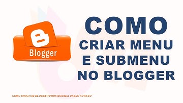 Como criar menu e submenu  no blogger