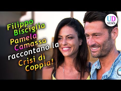 Filippo Bisciglia e Pamela Camassa: Vi Raccontiamo la Nostra Crisi di Coppia!