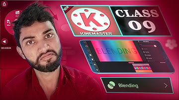 Kinemaster Class 9 | Blending | Editor Usmani