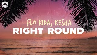 Flo Rida - Right Round (feat. Ke$ha) | Lyrics Resimi