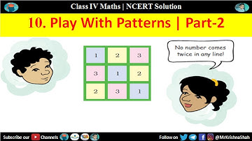 Play With Patterns Chapter 10 - Part 2 | Class 4 Maths