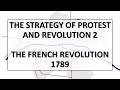 Strategy of Protest and Revolution 2: The French Revolution, 1789