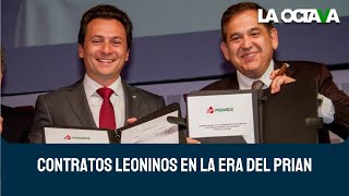 ODEBRECHT, VITOL y ALTOS HORNOS de MÉXICO entre los CONTRATOS LEONINOS a PEMEX