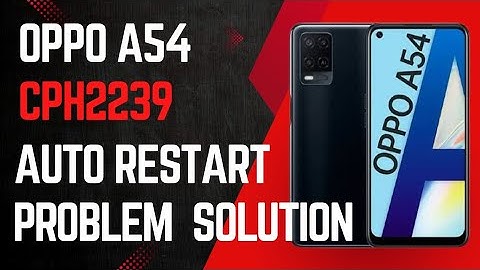 Oppo a54 CPH 2239 auto restart problem solution#tech