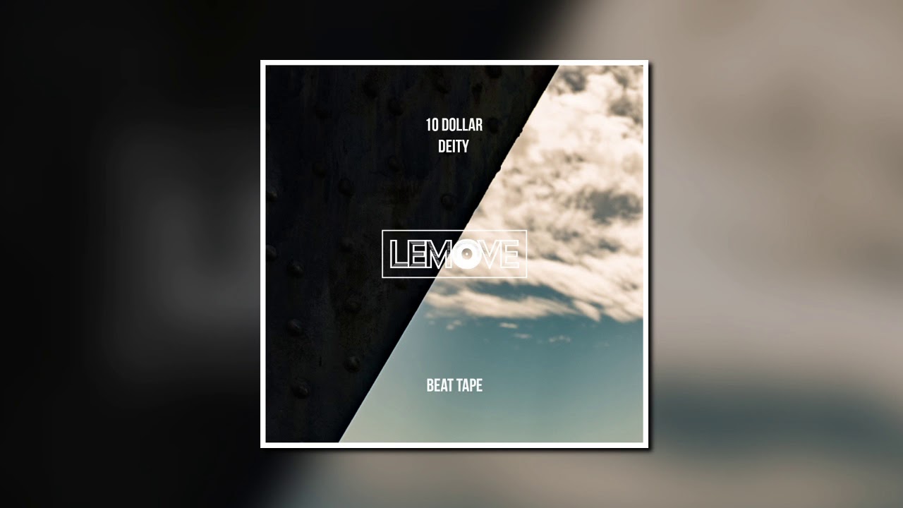 LeMove - Underneath the Gala [10 Dollar Deity Beat Tape]