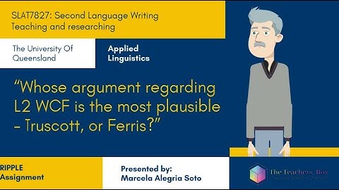 Written Corrective Feedback. Truscott or Ferris?